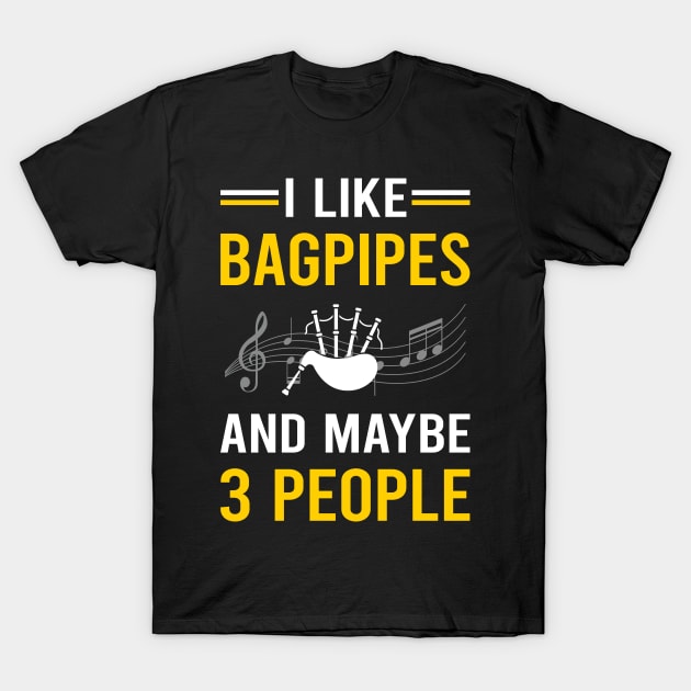 3 People Bagpipe Bagpipes Bagpiper T-Shirt by Good Day